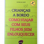 como viajar com seus filhos sem enlouquecer